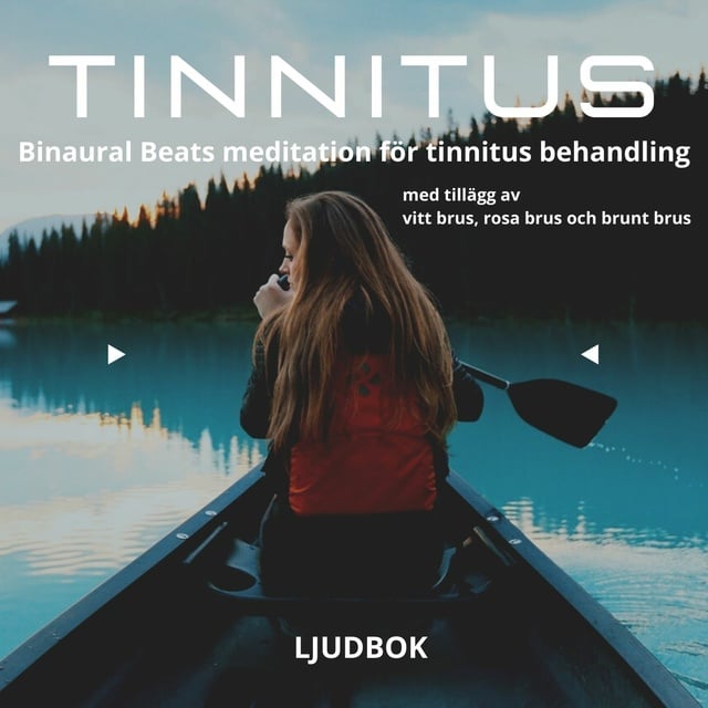 TINNITUS – Binaural Beats meditation för tinnitus behandling, med tillägg  av vitt brus, rosa brus och brunt brus - Ljudbok - Rolf Jansson - Storytel