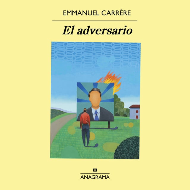 Emmanuel Carrère - El adversario