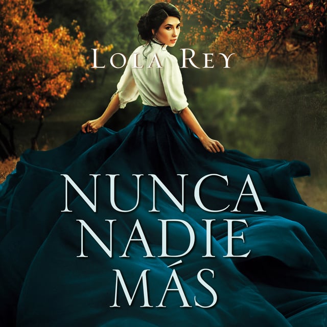 Nunca nadie más - Audiolibro - Lola Rey - Storytel