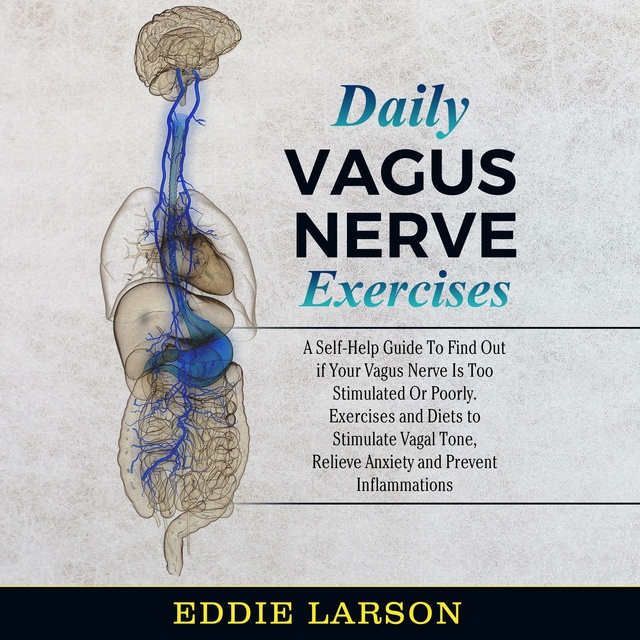 Daily Vagus Nerve Exercises A Self Help Guide To Find Out If Your