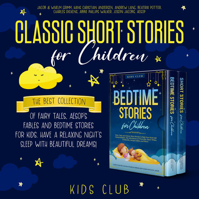 Classic Short Stories for Children: The Best Collection of Fairy Tales,  Aesop's Fables and Bedtime Stories for Kids. Have a Relaxing Night's Sleep  with Beautiful Dreams! - Audiolibro - Jacob & Wihelm