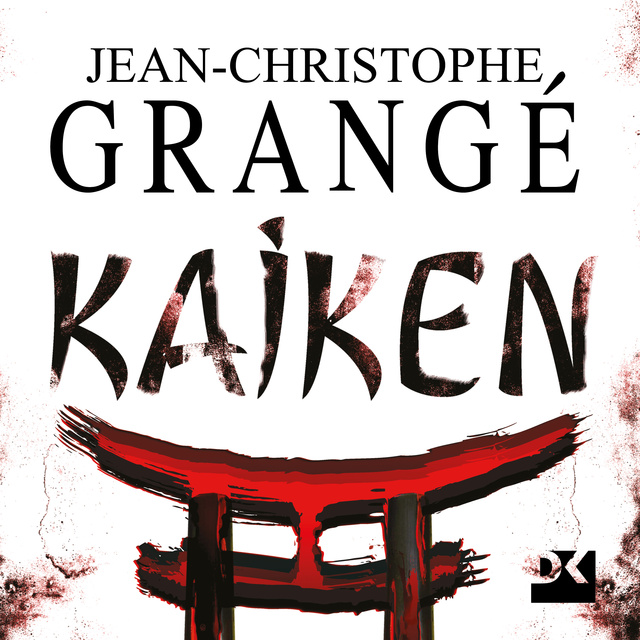 Kaiken - Audiobook - Jean-Christophe Grangé - Storytel