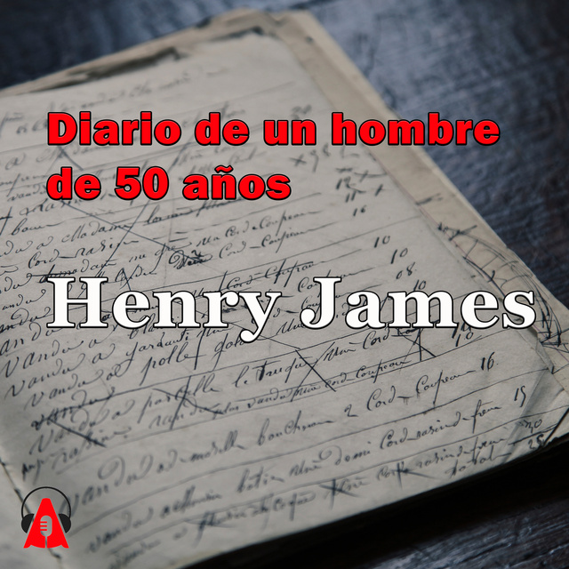 Diario de un hombre de 50 años - Audiolibro - Henry James - Storytel
