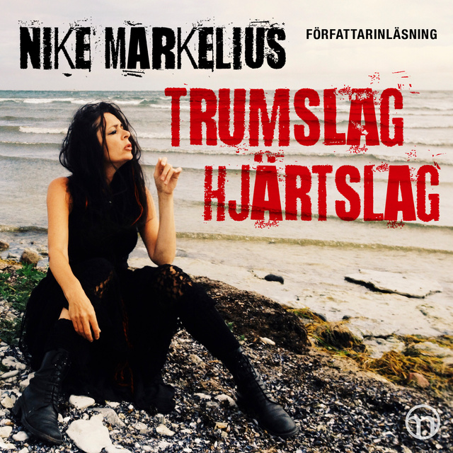 Trumslag hjärtslag - Ljudbok & E-bok - Nike Markelius - Storytel