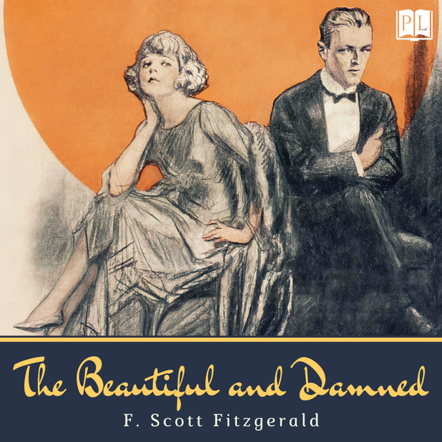 The Beautiful and Damned - Livre audio - F. Scott Fitzgerald - Storytel