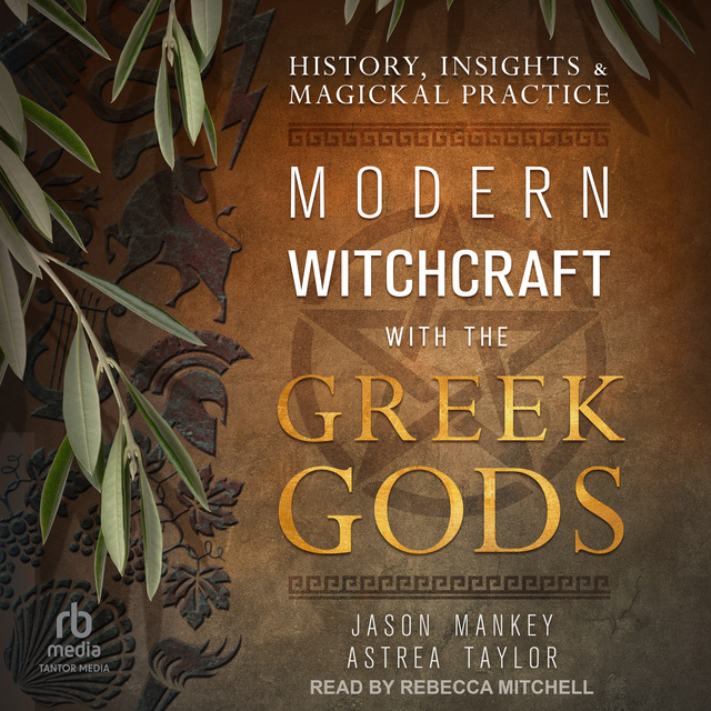 Modern Witchcraft With The Greek Gods History Insights And Magickal