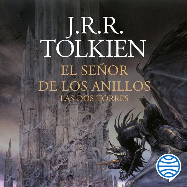 El Señor de los Anillos nº 02/03 Las Dos Torres - Audiolibro - J.R.R.  Tolkien - Storytel