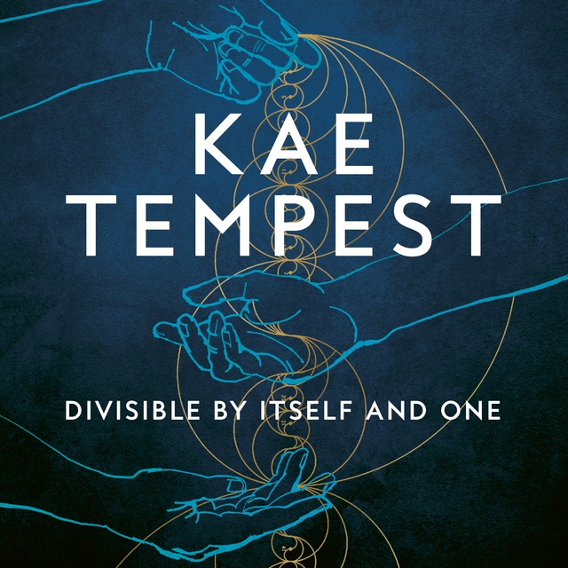 Divisible by Itself and One - Audiobook - Kae Tempest - Storytel