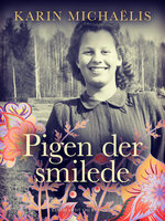 Pigen der smilede - Rafbók - Karin Michaëlis - Storytel