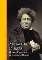 Obras Completas - Colección de Alejandro Dumas: Biblioteca de Grandes Escritores I Audiolibro Gratis