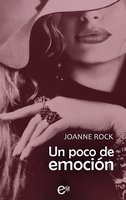 Un poco de emoción - Joanne Rock