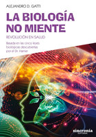 La biología no miente: Revolución en salud. Basada en las cinco leyes biológicas descubiertas por el Dr. Hamer Audiolibro Gratis