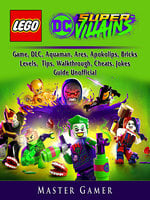 Lego DC Super Villains: Game, DLC, Aquaman, Ares, Apokolips ...
