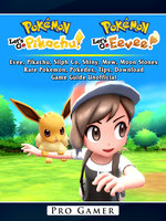 Pokemon Lets Go Evee Pikachu Silph Co Shiny Mew Moon Stones Rare Pokemon Pokedex Tips Download Game Guide Unofficial E Book Pro Gamer Storytel - the advanced roblox coding book an unofficial guide learn how to script games code objects and settings and create your own world unofficial