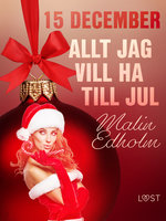 15 december: Allt jag vill ha till jul - Malin Edholm