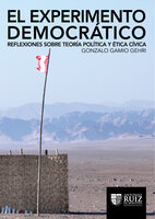 El experimento democrático: Reflexiones sobre teoría política y ética cívica Audiolibro Gratis