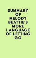 Summary of Melody Beattie's More Language of Letting Go Audiolibro Completo Descargar Gratis