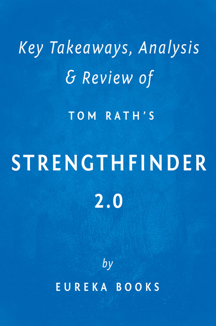 StrengthsFinder 2.0 by Tom Rath | Key Takeaways, Analysis & Review - E-book  - IRB Media - Storytel
