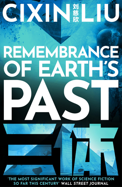 Cixin Liu - Remembrance of Earth's Past