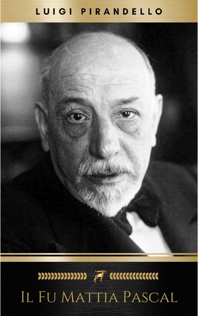 Il fu Mattia Pascal - Libro electrónico - Luigi Pirandello - Storytel