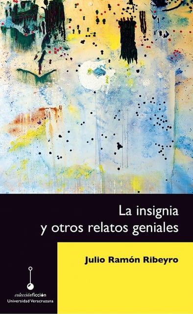 La Insignia Y Otros Relatos Geniales ספר דיגיטלי Julio Ramón