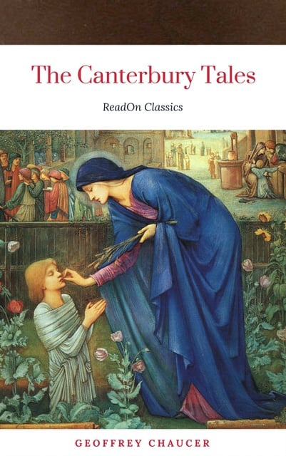 Geoffrey Chaucer - The Canterbury Tales (ReadOn Classics)