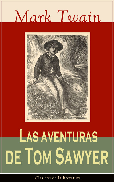 Las aventuras de Tom Sawyer: Clásicos de la literatura - E-book - Mark Twain  - Storytel