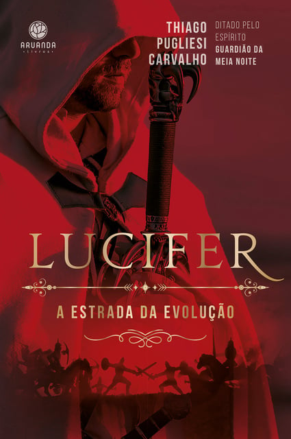 Lucifer: a estrada da evolução - Libro electrónico - Thiago Pugliesi  Carvalho, Guardião da Meia Noite - Storytel