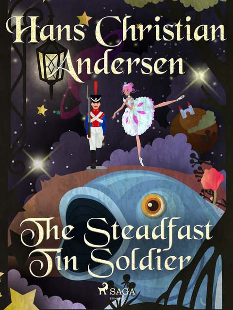 The Steadfast Tin Soldier - E-book - H.C. Andersen - Storytel