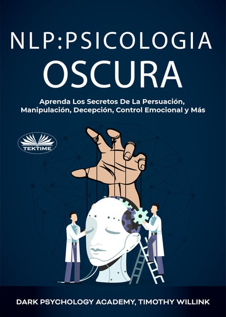 Nlp Psicología Oscura Aprenda Los Secretos De La Persuación