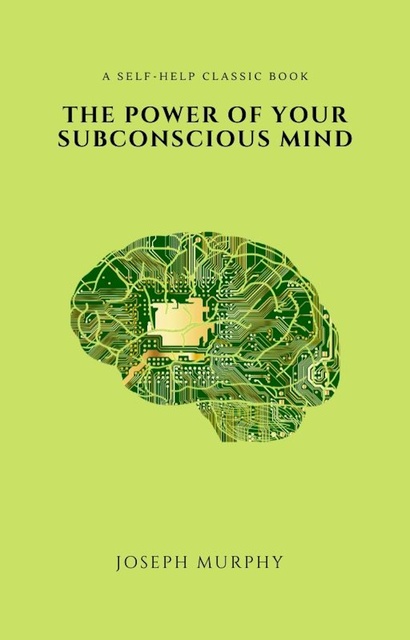 The Power of Your Subconscious Mind - E-book - Dr. Joseph Murphy - Storytel