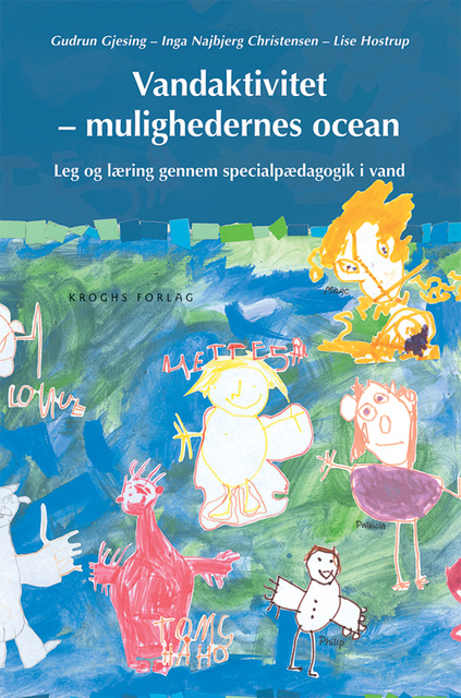 Vandaktivitet - mulighedernes ocean: Leg og læring gennem specialpædagogik  i vand - Rafbók - Gudrun Gjesing, Lise Hostrup, Inga Najbjerg Christensen -  Storytel