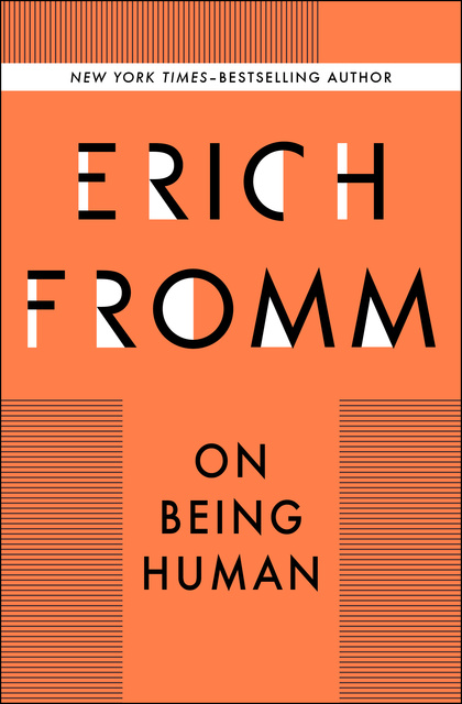 On Being Human - E-kirja - Erich Fromm - Storytel