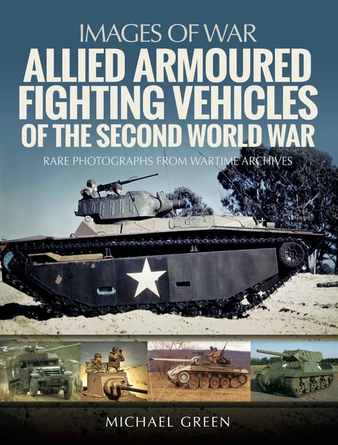 Allied Armoured Fighting Vehicles of the Second World War - E-book ...