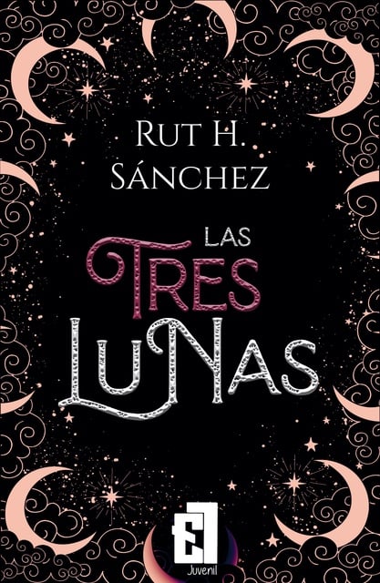 Las tres lunas - Libro electrónico - Rut H. Sánchez - Storytel