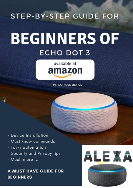 Step-by-step guide for beginners of Echo Dot 3 - E-book - Rodrigue Osirus -  Storytel